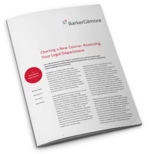 Assessing Your Legal Department to Improve Effectiveness, Efficiency and Value