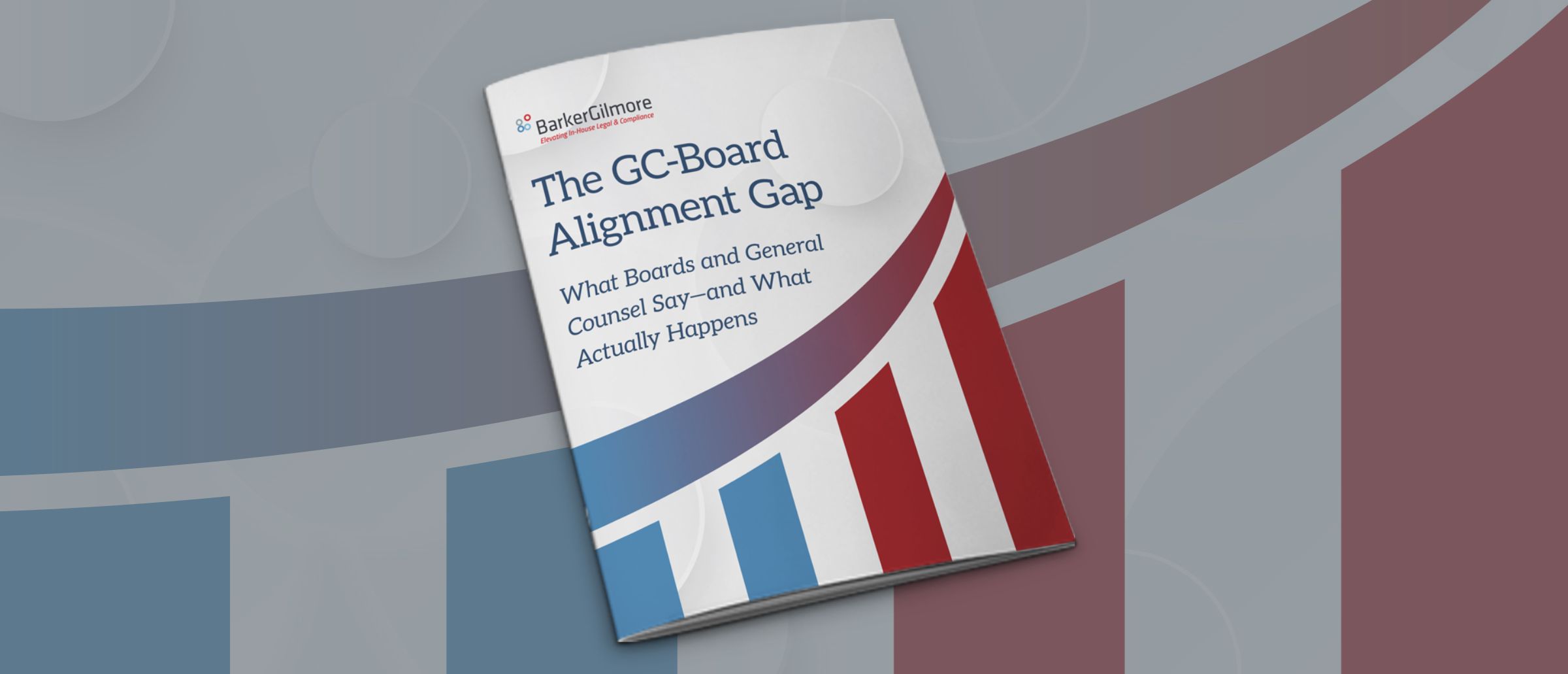 BarkerGilmore Releases New Research on the GC–Board Alignment Gap